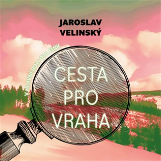 Audio Cesta pro vraha Jaroslav Velinský
