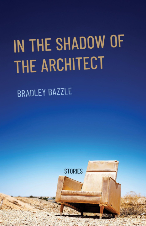Kniha In the Shadow of the Architect Bradley Bazzle