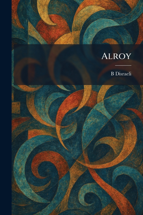 Kniha Alroy B Disraeli