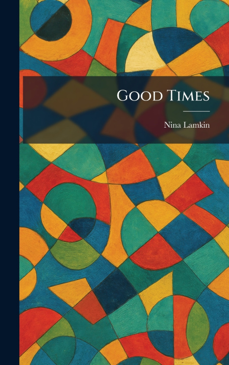 Knjiga Good Times Nina Lamkin