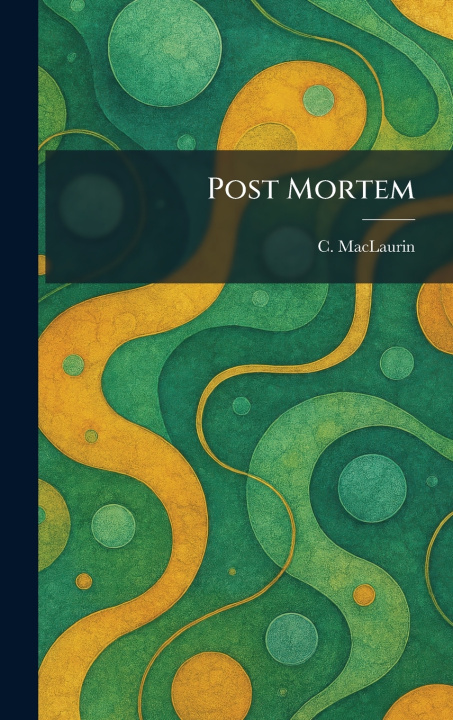 Knjiga Post Mortem C. MacLaurin