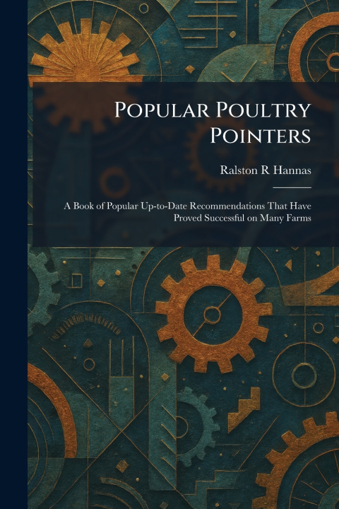 Kniha Popular Poultry Pointers Ralston R Hannas