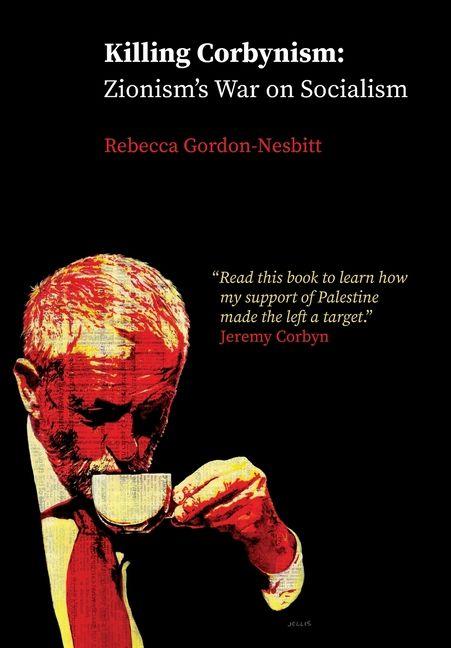 Książka Killing Corbynism Rebecca Gordon-Nesbitt
