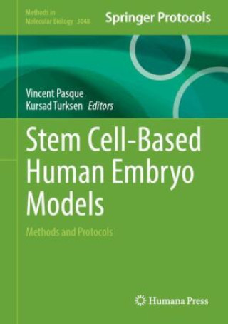 Kniha Stem Cell-Based Human Embryo Models Vincent Pasque