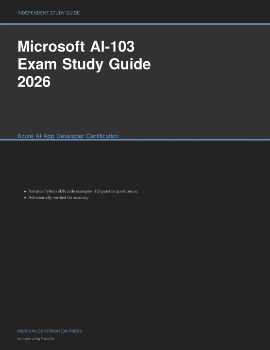 Książka Microsoft AI-103 Exam Study Guide 2026 Meridian Certification Press