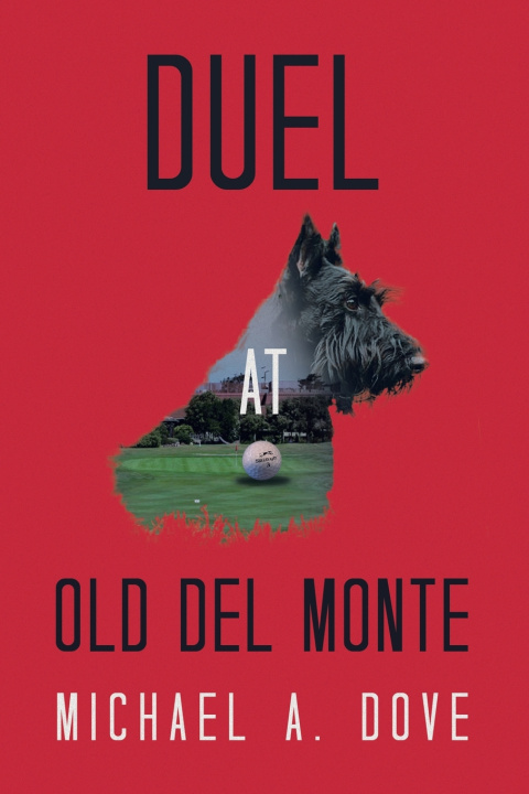 Kniha Duel at Old Del Monte Michael A. Dove