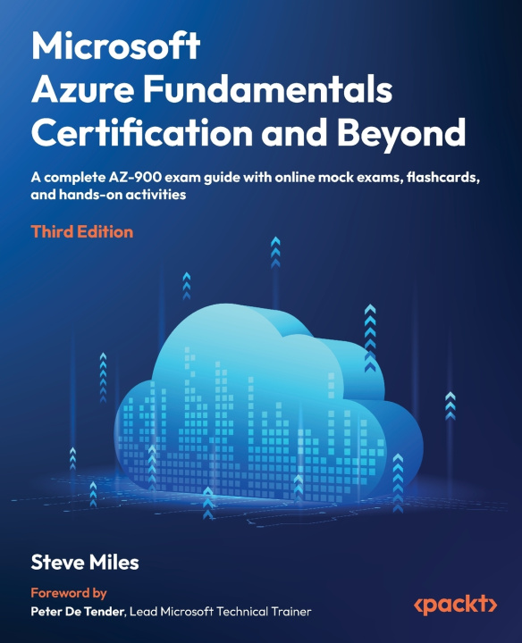 Book Microsoft Azure Fundamentals Certification and Beyond - Third Edition Steve Miles