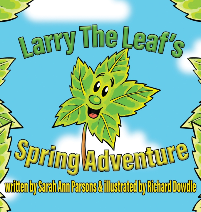 Kniha Larry The Leafs Spring Adventures Sarah Ann Parsons