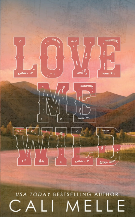 Książka Love Me Wild Cali Melle