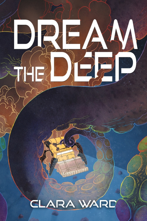 Książka Dream the Deep Clara Ward