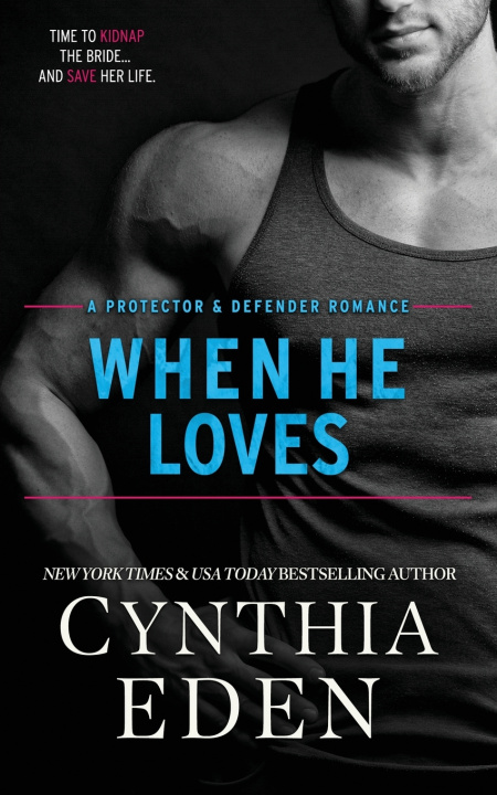 Książka When He Loves Cynthia Eden