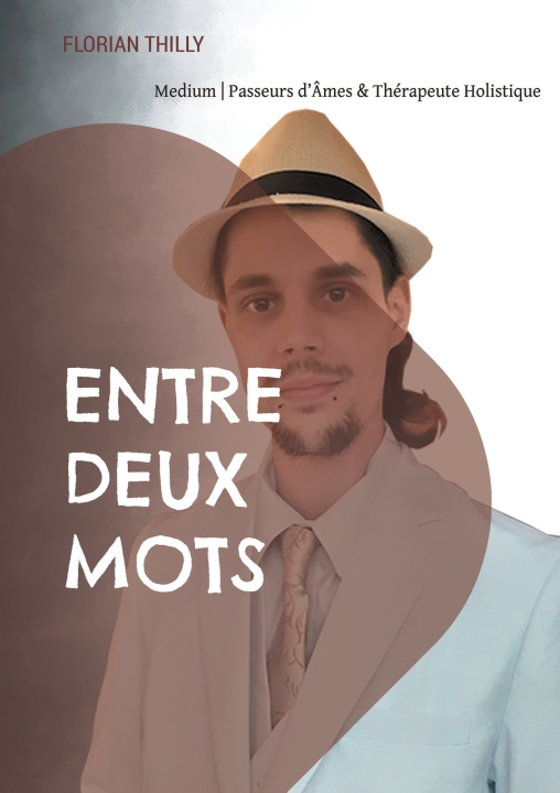 Książka ENTRE DEUX MOTS THILLY FLORIAN