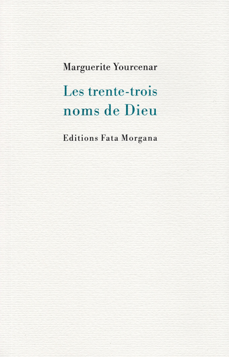 Buch Les trente-trois noms de Dieu Marguerite Yourcenar