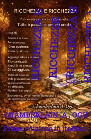 Kniha RICCHEZZA E RICCHEZZE CHAMBERLAIN .A . OGU