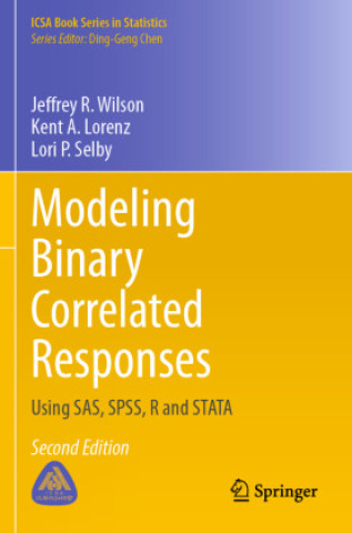 Knjiga Modeling Binary Correlated Responses Jeffrey R. Wilson