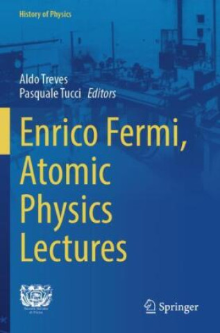 Książka Enrico Fermi, Atomic Physics Lectures Aldo Treves