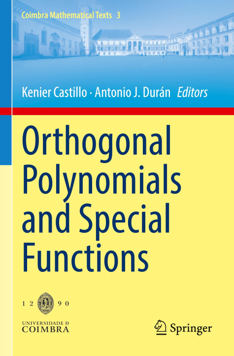 Knjiga Orthogonal Polynomials and Special Functions Kenier Castillo