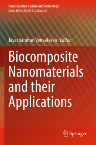 Libro Biocomposite Nanomaterials and their Applications Jayachandran Venkatesan