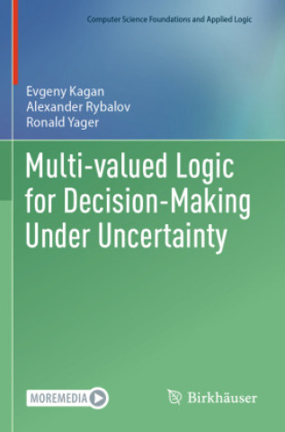 Książka Multi-valued Logic for Decision-Making Under Uncertainty Evgeny Kagan