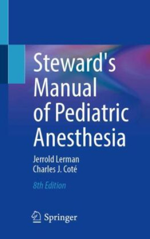 Knjiga Steward's Manual of Pediatric Anesthesia Jerrold Lerman