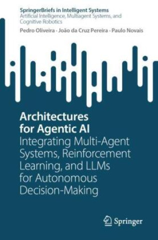 Kniha Architectures for Agentic AI Pedro Oliveira