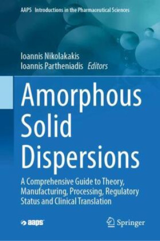 Knjiga Amorphous Solid Dispersions Ioannis Nikolakakis