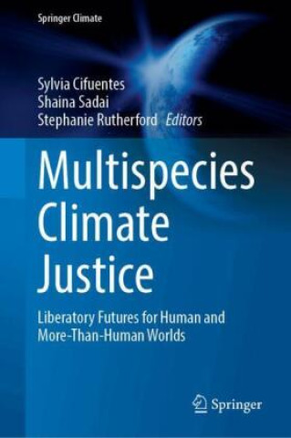 Knjiga Multispecies Climate Justice Sylvia Cifuentes