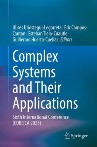 Book Complex Systems and Their Applications Ulises Uriostegui-Legorreta
