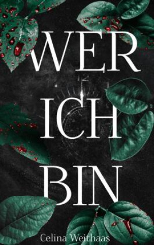 Książka Wer Ich Bin Celina Weithaas