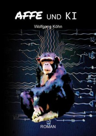 Knjiga Affe und Ki Köhn Wolfgang