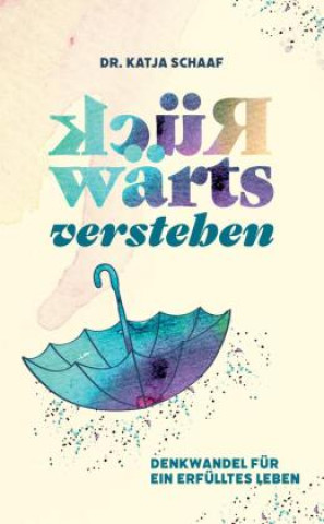 Książka Rückwärts verstehen Katja Schaaf