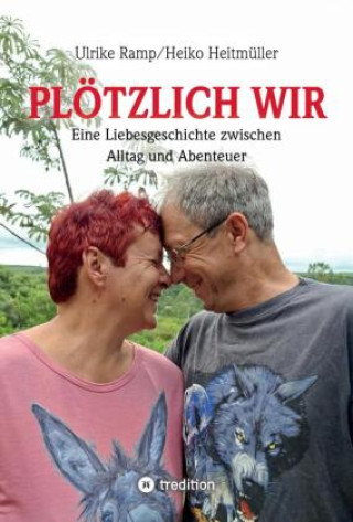 Knjiga Plötzlich wir Ulrike Ramp