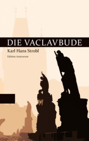 Książka Die Vaclavbude Karl Hans Strobl