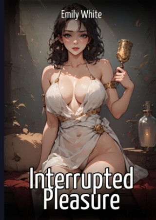 Kniha Interrupted Pleasure Emily White