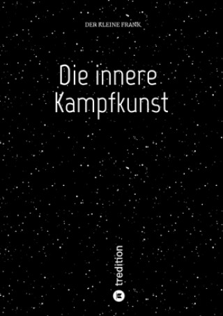 Buch Die innere Kampfkunst Der kleine Frank