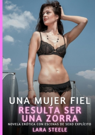 Kniha Una Mujer Fiel resulta ser una Zorra Lara Steele