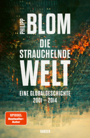 Knjiga Die strauchelnde Welt Philipp Blom