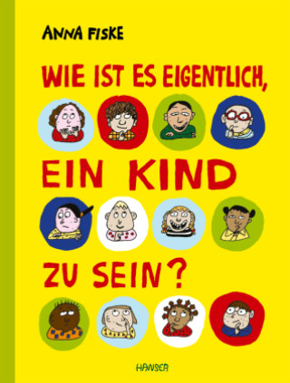 Knjiga Wie ist es eigentlich, ein Kind zu sein? Anna Fiske