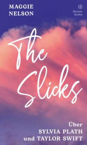 Libro The Slicks Maggie Nelson