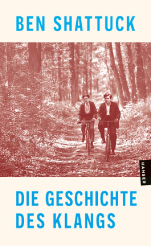 Książka Die Geschichte des Klangs Ben Shattuck