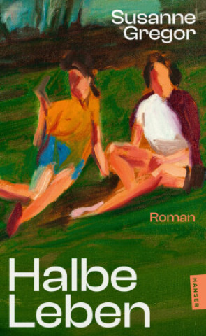 Książka Halbe Leben Susanne Gregor