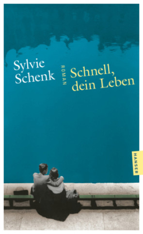 Książka Schnell, dein Leben Sylvie Schenk
