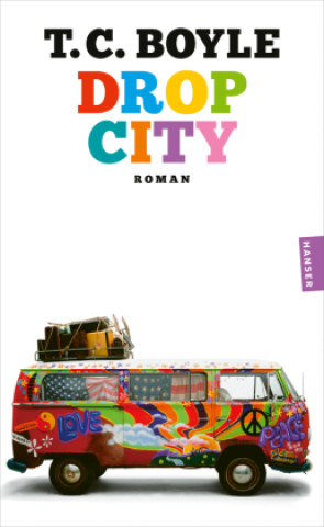 Książka Drop City T. C. Boyle