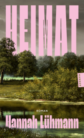 Kniha Heimat Hannah Lühmann
