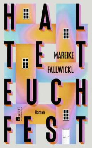 Książka Haltet euch fest Mareike Fallwickl