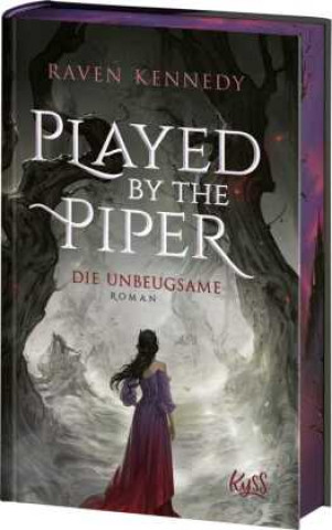 Kniha Played by the Piper - Die Unbeugsame Raven Kennedy