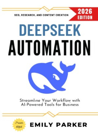 Książka Deepseek Automation: Emily Parker