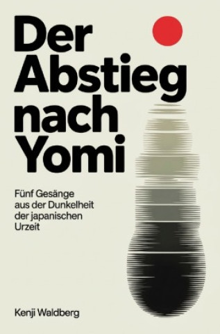 Knjiga Der Abstieg nach Yomi Kenji Waldberg