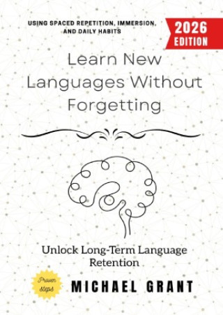 Kniha Learn New Languages Without Forgetting: Michael Grant