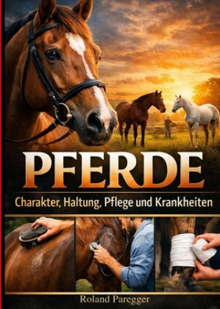 Kniha Pferde Roland Paregger